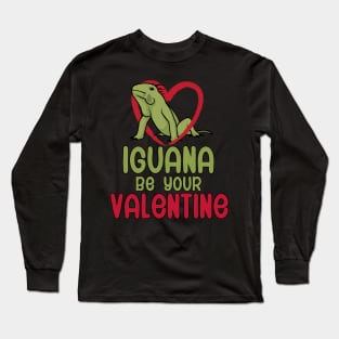 It was nice talking but iguana go now Long Sleeve T-Shirt